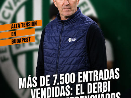 Más de 7.500 entradas vendidas: el derbi Újpest vs Ferencváros ya se vive con intensidad.