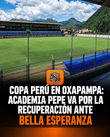 Academia Pepe busca revancha ante Bella Esperanza en la Copa Perú.