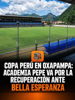Academia Pepe busca revancha ante Bella Esperanza en la Copa Perú.