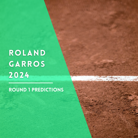Roland Garros 2024 R1 Predictions 