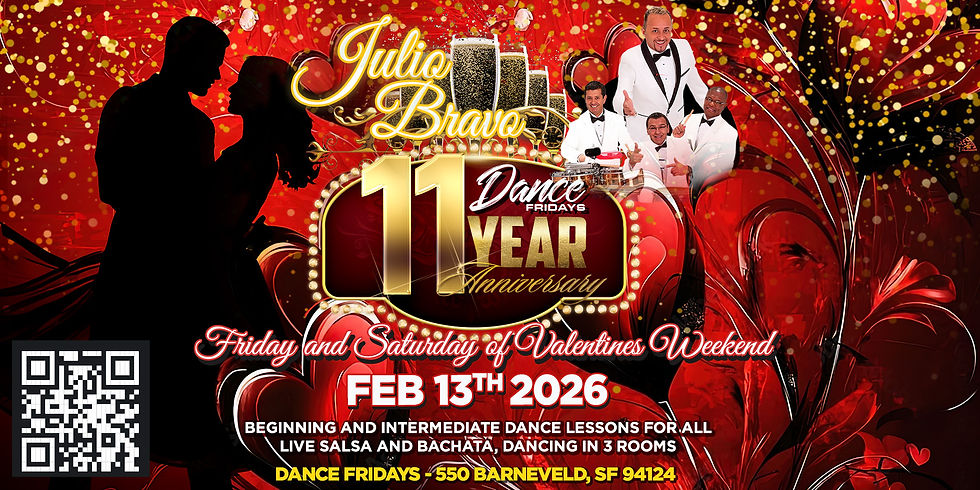 Dance Fridays 11 Year Anniversary Bash - Live Salsa w/ Julio Bravo plus Bachata at Dance Fridays - Dance Lessons for ALL