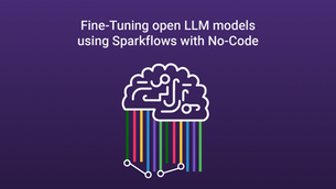 Fine-Tuning open LLM models using Sparkflows with No-Code