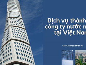 Thủ tục thành lập công ty vốn nước ngoài mới nhất