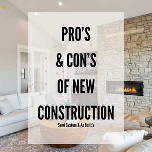 The Pro's & Con's of Buying New Construction