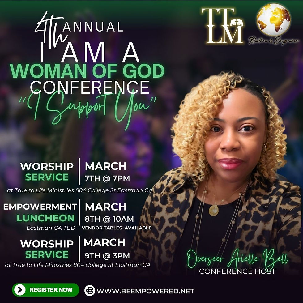 4th ANNUAL "I AM A WOMAN OF GOD" WOMAN'S CONFERENCE
