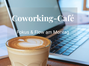 Coworking-Café Fokus und Flow am Montag – gemeinsames Arbeiten für Selbstständige
