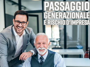 IL PASSAGGIO GENERAZIONALE E LA SFIDA DELLA CONTINUITÀ AZIENDALE: COME MINIMIZZARE I RISCHI