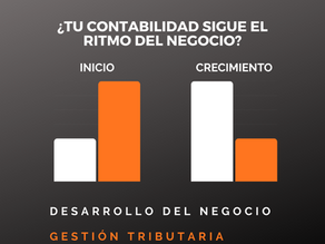 ¿Tu contabilidad sigue el ritmo de tu negocio?