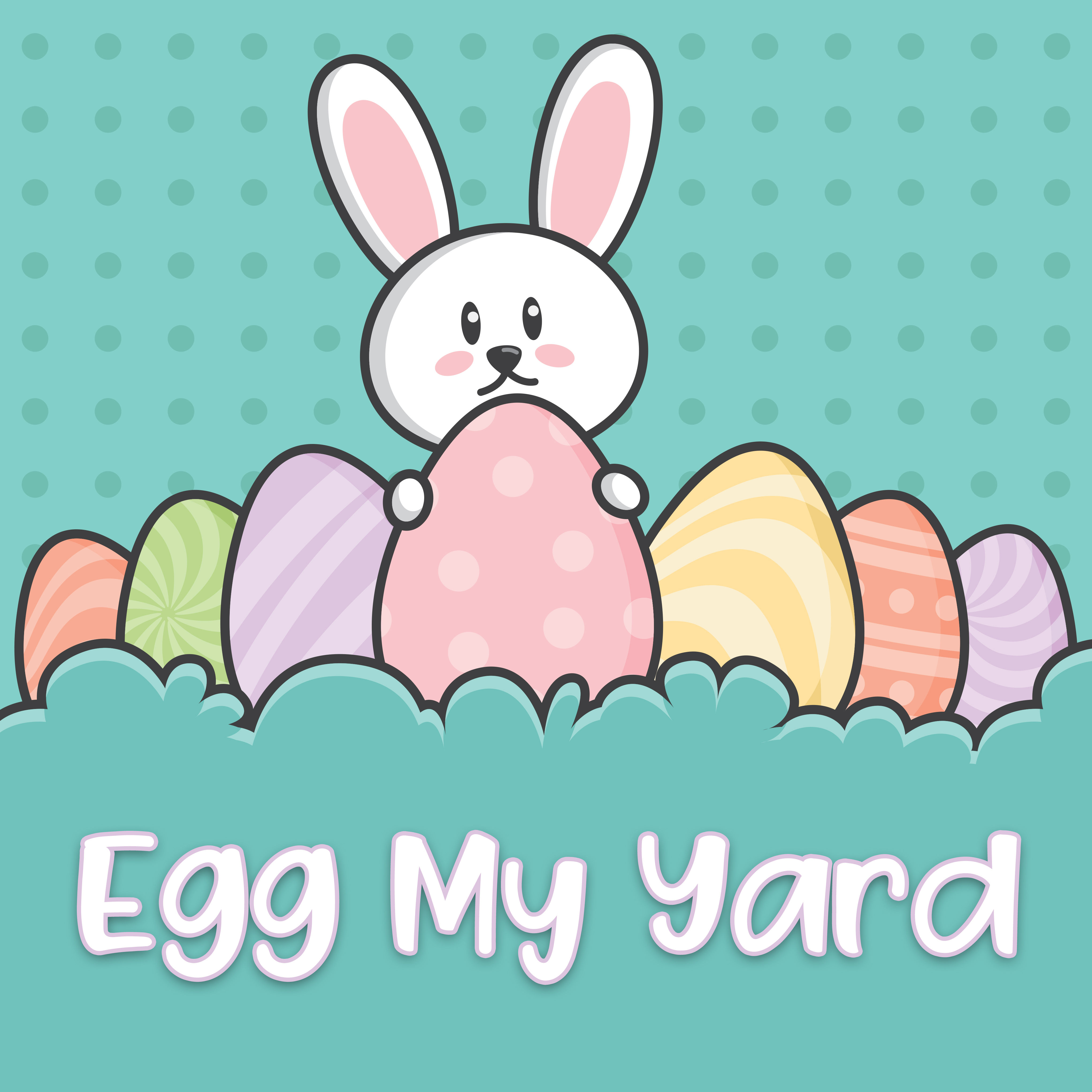 Egg My Yard