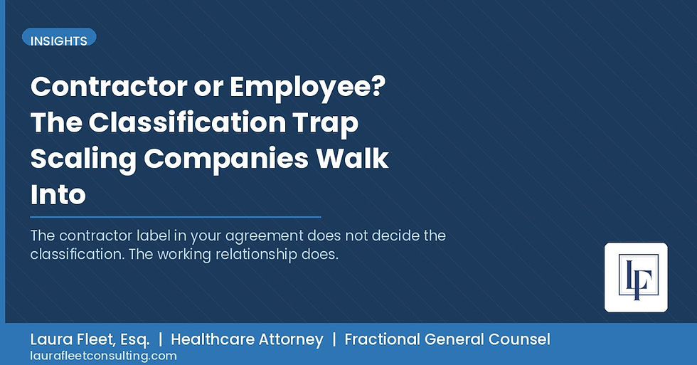Laura Fleet Consulting Insights: contractor or employee worker misclassification legal risk for scaling companies