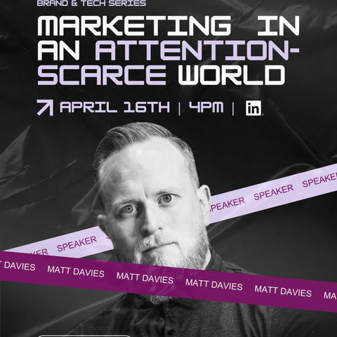 Speaking Announcement: Marketing in an attention scarce world