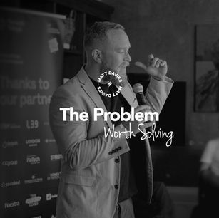 The Problem Worth Solving