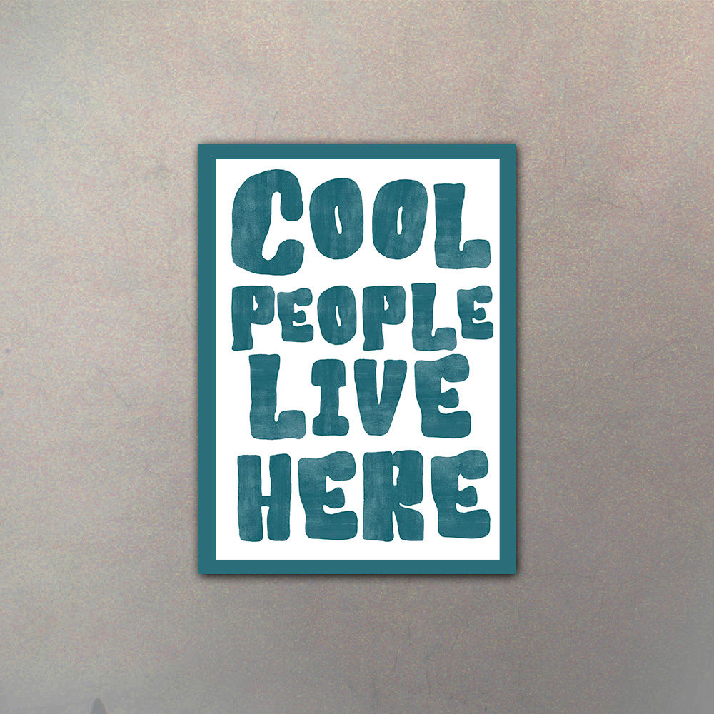 Frase Motivacional Cool People Live Here