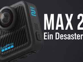 GoPro Max 2 – Die GoPro Max 2 ist ein Desaster