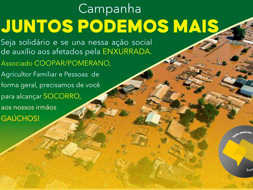 COOPAR/POMERANO ORGANIZA AÇÃO SOCIAL PARA AJUDAR OS GAÚCHOS AFETADOS PELAS ENCHENTES