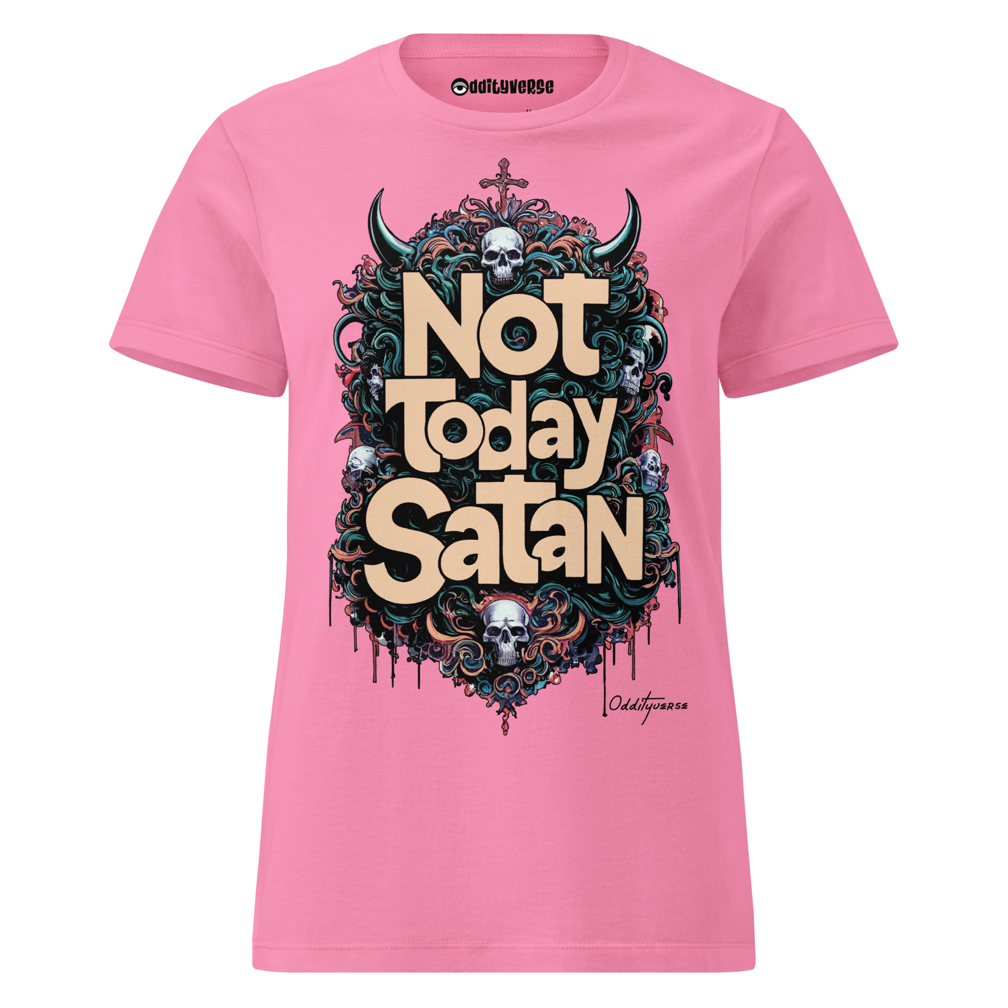 Not Today Satan - Slim Fit