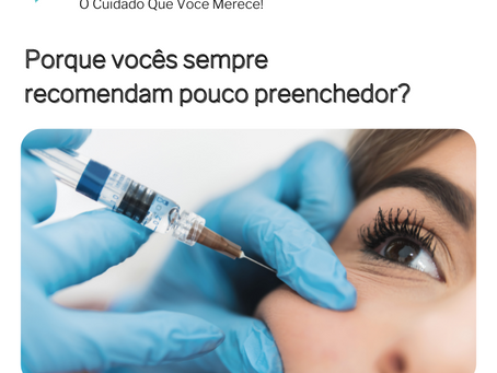 Preenchedor: Use com cautela!