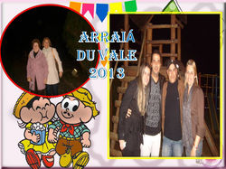 ARRAIÁ DU VALE DOS EUCALIPTOS 2013