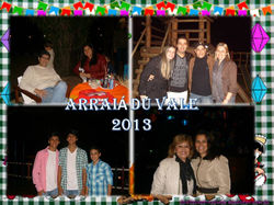 ARRAIÁ DU VALE DOS EUCALIPTOS 2013