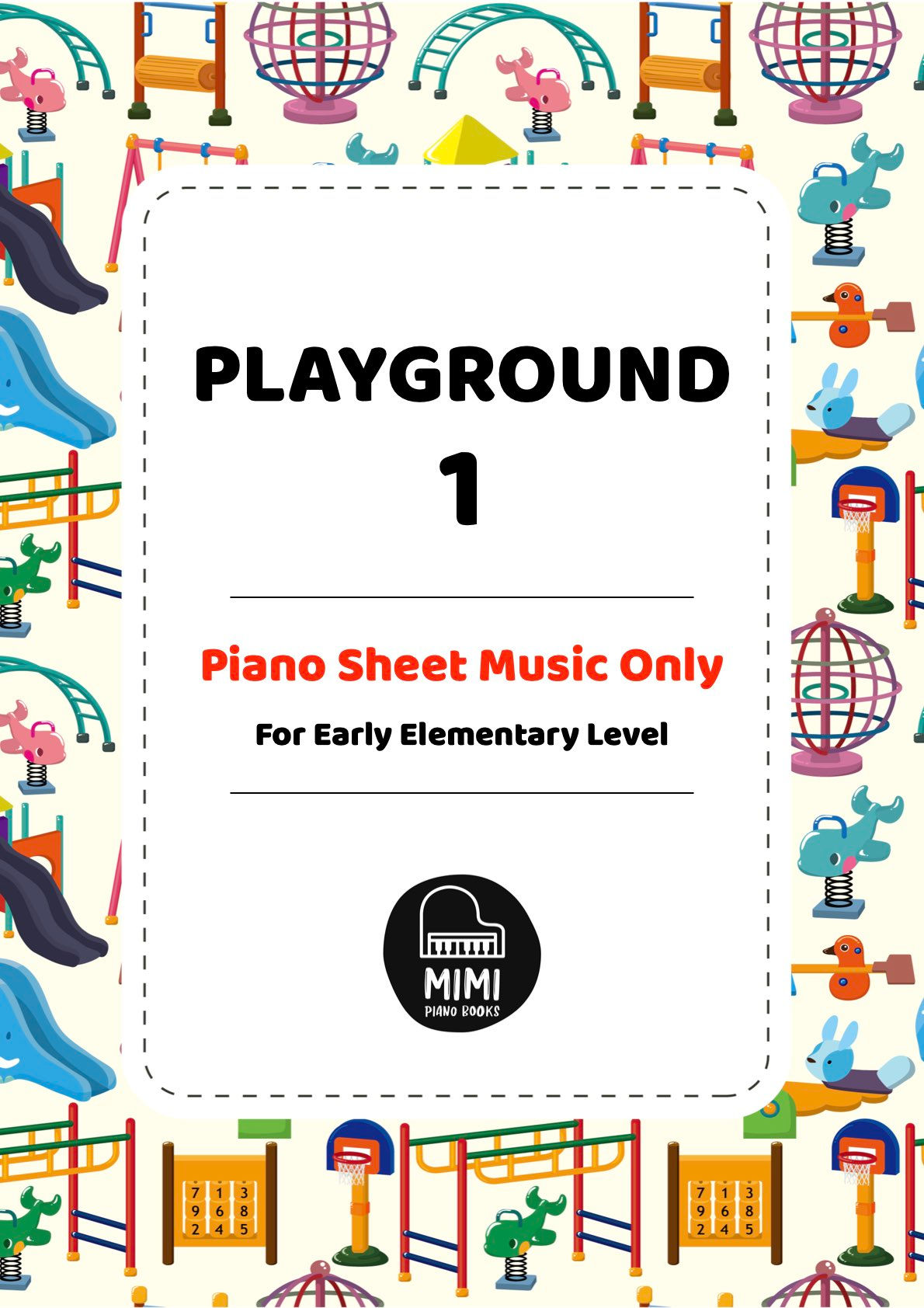 Playground Book 1 (Sheet Music Only)