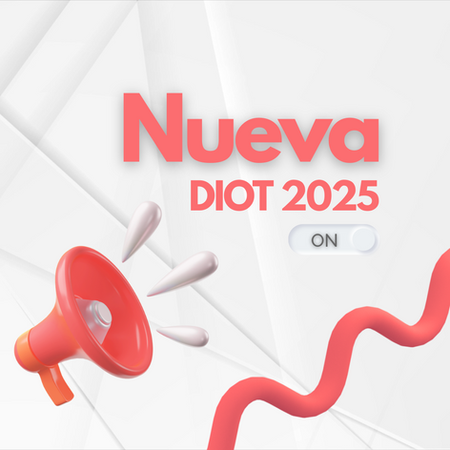 Gráfica promocional con texto ‘Nueva DIOT 2025’ en tonos rojos sobre fondo blanco, con elementos abstractos 3D.”