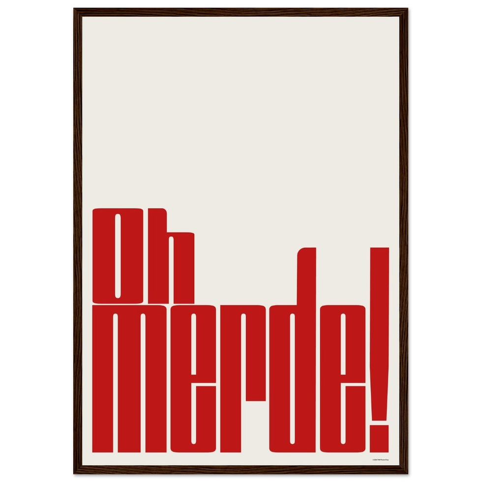 Oh Merde! Bold Typography Art Print - Premium Matte Paper Poster