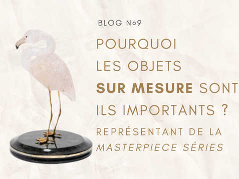 Pourquoi les objets sur mesure sont-ils importants ?