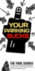 sticker design with the message "your parking sucks" in bold letters atop a hand w the middle finger. Arrows point towards the message in the background