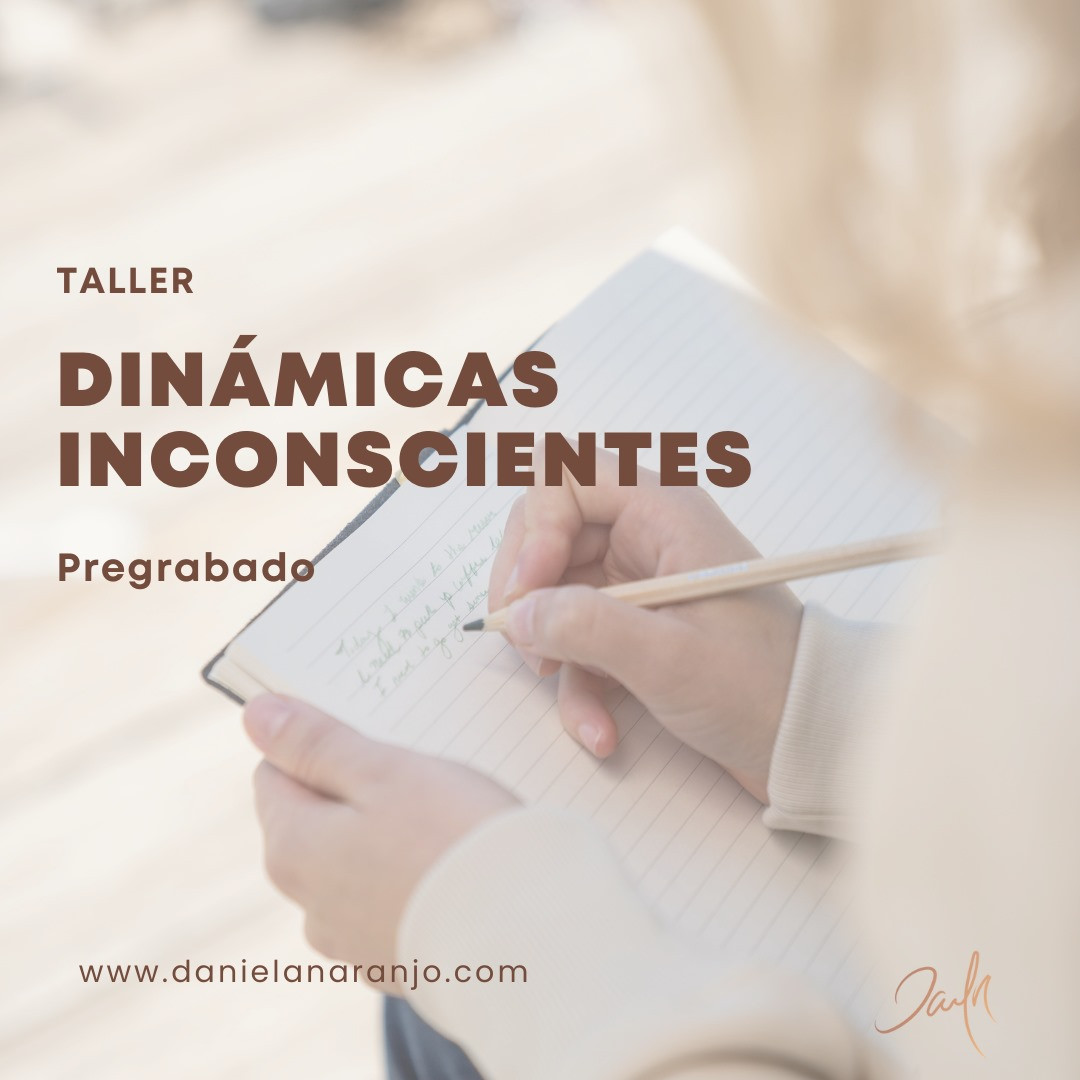 Taller Dinámicas Inconscientes