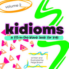 Kidioms: Volume 2