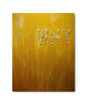 Original WHY conceptual artwork