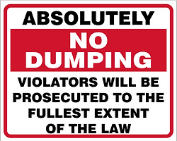 Absolutely no dumping