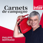 France Inter / Emission Carnets de Campagne / 10 Juin 2022