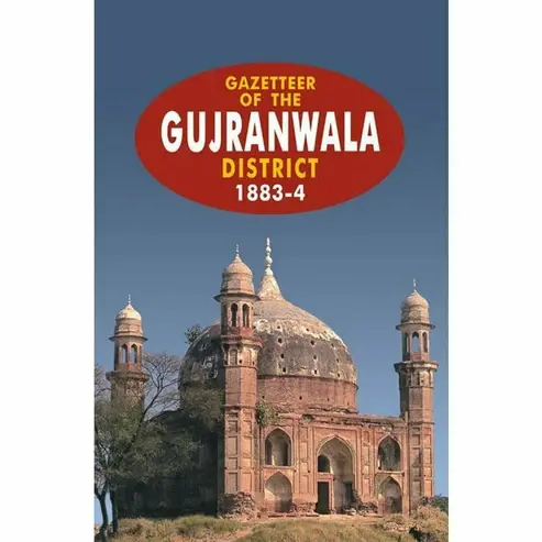 Gazetteer Of The Gujranwala