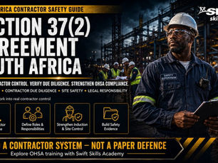 "Section 37(2) agreement guide by Swift Skills Academy equips South African contractors with safety frameworks, due diligence practices, and OHSA compliance readiness."