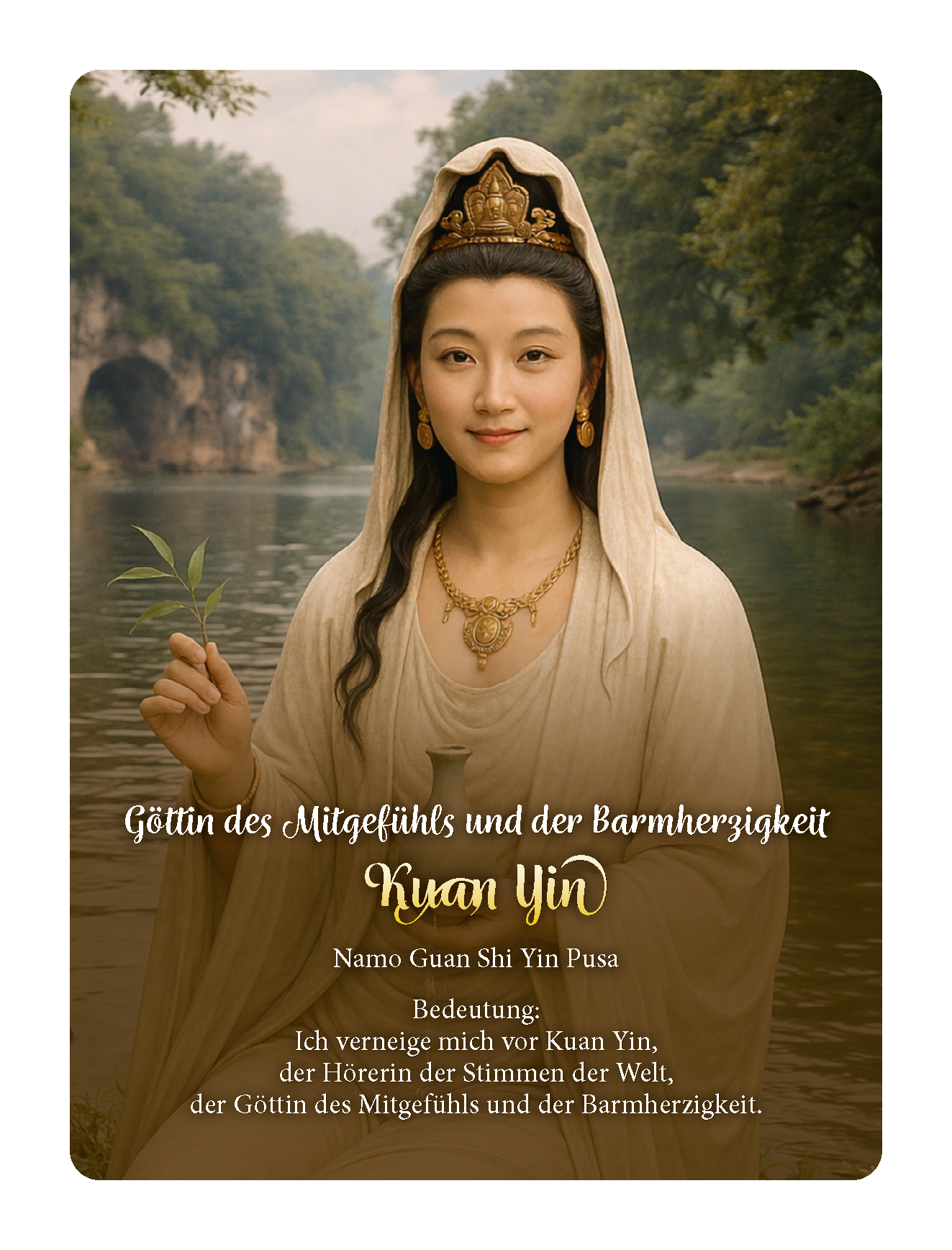 Kuan Yin - Göttin des Mitgefühls und der Barmherzigkeit - Einstimmungsmeditation
