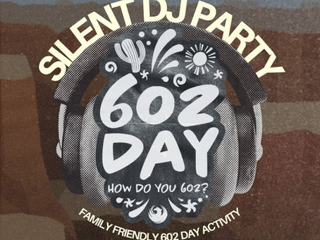 SILENT DJ PARTY - 602 DAY