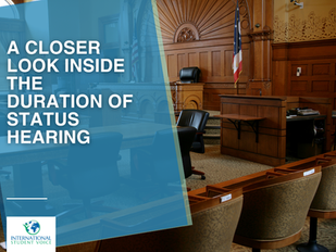 A look inside the duration of status hearing