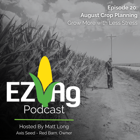 August Crop Planning: Grow More with Less Stress