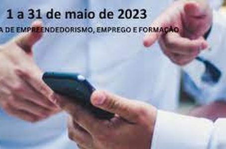 FEIRA DO EMPREENDEDORISMO, EMPREGO E FORMAÇÃO EM MAIO COM PROMOÇÃO DAS OFERTAS DE EMPREGO DA REGIÃO