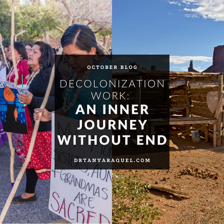 Decolonization Work: An Inner Journey Without End