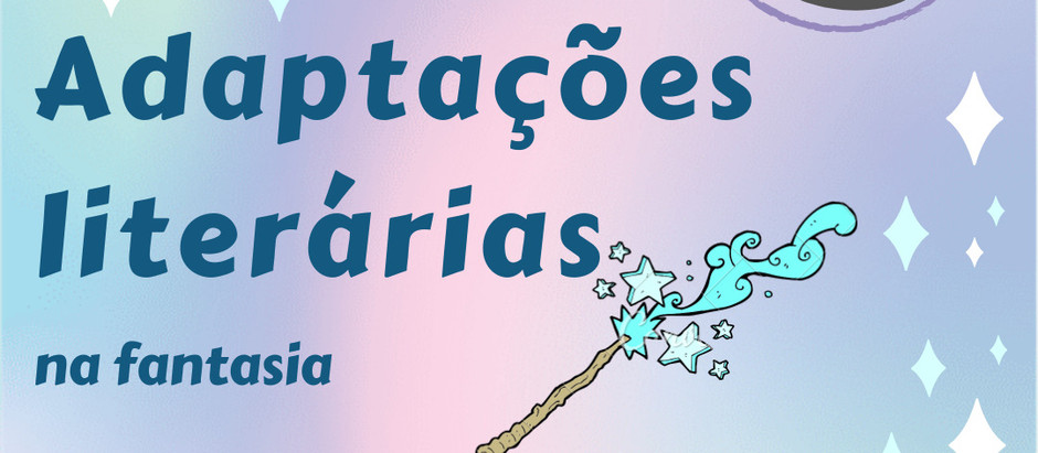 #EspalheFantasia: Futuras Adaptações de Livros de Fantasia