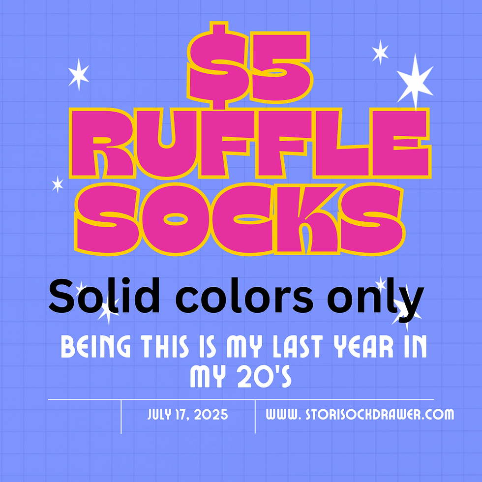 $5 ruffle socks (Swipe for color chart)