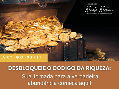 Desbloqueie o código da riqueza