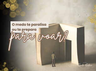 Superar o Medo de Mudar: A Coragem de Sair do Mesmo Lugar