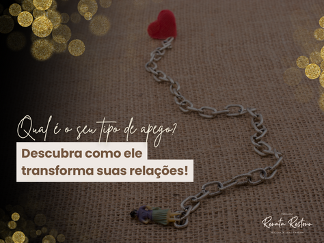 Os tipos de apego e seus impactos: você já parou para refletir sobre seus vínculos?