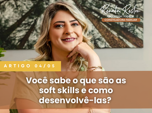 Você sabe o que são as soft skills e como desenvolvê-las?