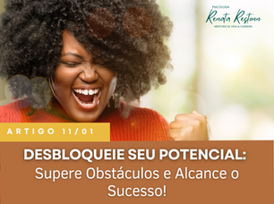 Desbloqueie o seu Potencial: Supere obstáculos e alcance o Sucesso