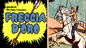 Freccia d'Oro 03: Mex Kane, l'Assassino