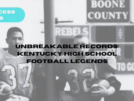 ALL ACCESS PASS: Unbreakable Records: Kentucky High School Football Legends